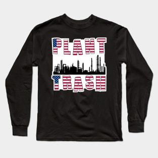 Plant Trash (Merica) Hardhat Sticker Long Sleeve T-Shirt